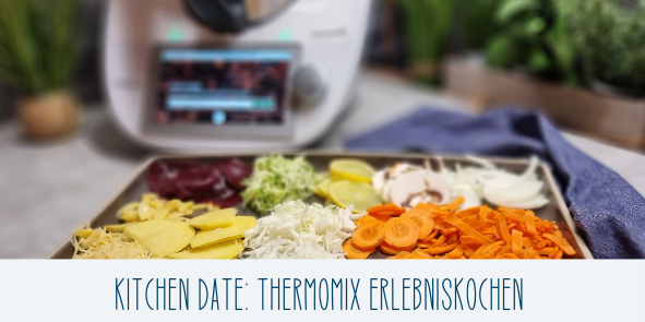 Kitchen Date: Thermomix Erlebniskochen